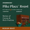 thumbnail image 2 of Starbucks Medium Roast Whole Bean Coffee — Pike Place — 100% Arabica — 1 Bag (18 Oz), 2 of 3