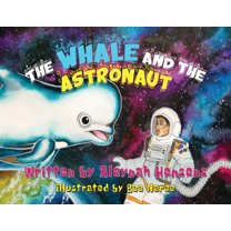 The Whale and the Astronaut, (Paperback)
