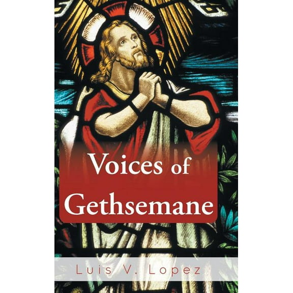 Voices of Gethsemane (Hardcover)
