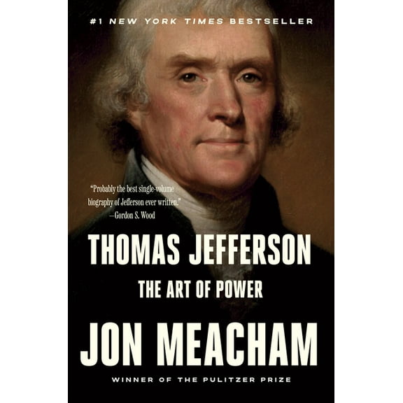 Thomas Jefferson: The Art of Power, (Paperback)