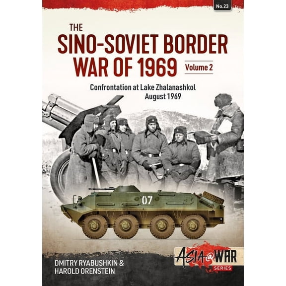 The Sino-Soviet Border War Dimitry Ryabushkin,Harold Orenstein (Paperback)