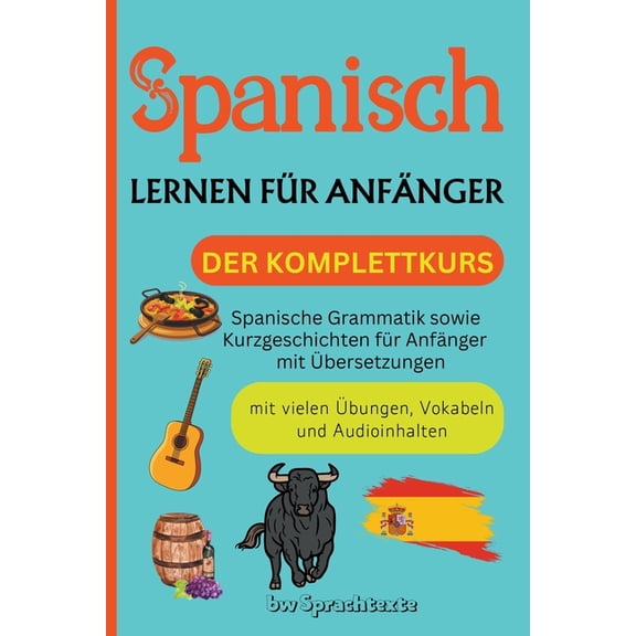 Spanisch lernen für Anfänger, (Paperback)