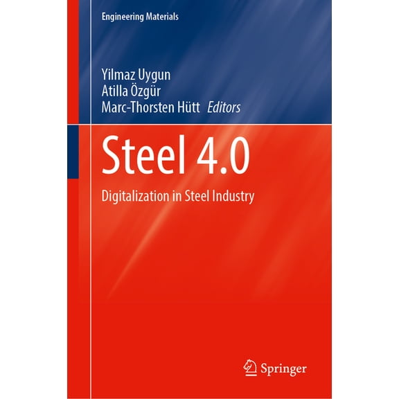 Engineering Materials Steel 4.0: Digitalization in Steel Industry, (Hardcover)