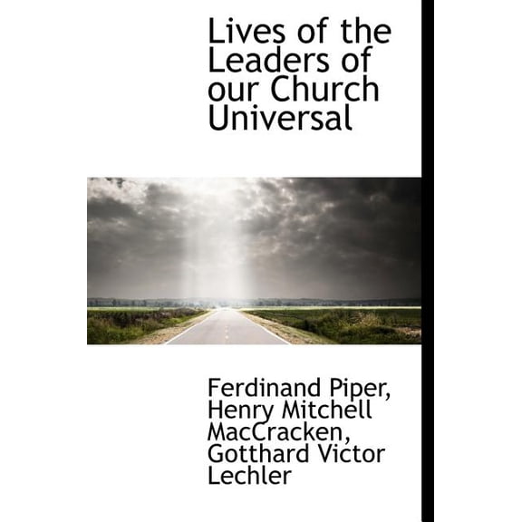 Lives of the Leaders of Our Church Universal (Hardcover)