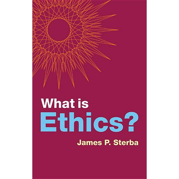 What Is Philosophy?: What Is Ethics? (Paperback)