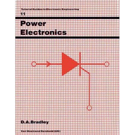 Pre-Owned Power Electronics (Tutorial Guides in Electronic Engineering) (Paperback) 0442317786 9780442317782