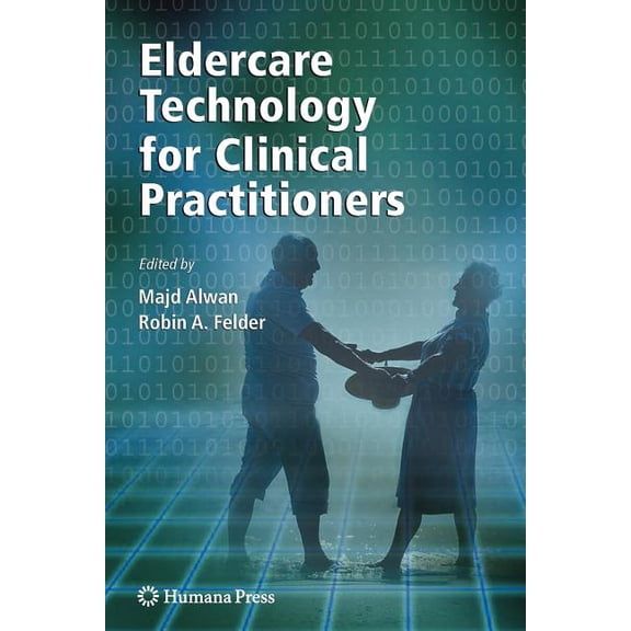 Aging Medicine Eldercare Technology for Clinical Practitioners, (Paperback)