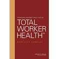 thumbnail image 2 of Promising and Best Practices in Total Worker Health: Workshop Summary, (Paperback), 2 of 3