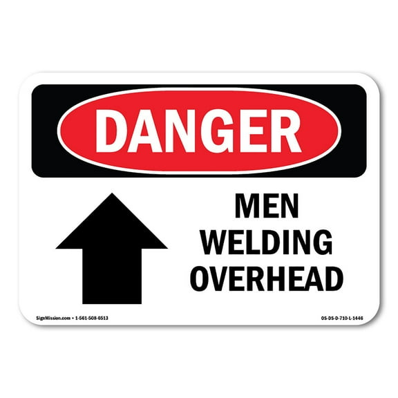 OSHA Danger Sign - Men Welding Overhead |  Aluminum Sign | Protect Your Business, Construction Site, Warehouse & Shop Area |  Made in The USA