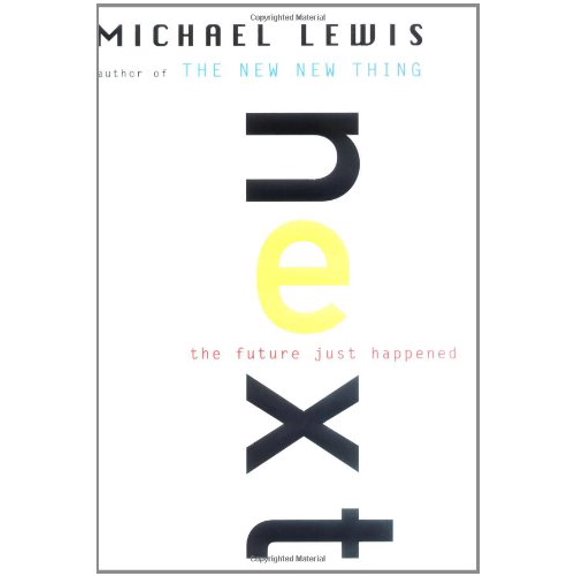 Pre-Owned Next: The Future Just Happened (Hardcover) 0393020371 9780393020373