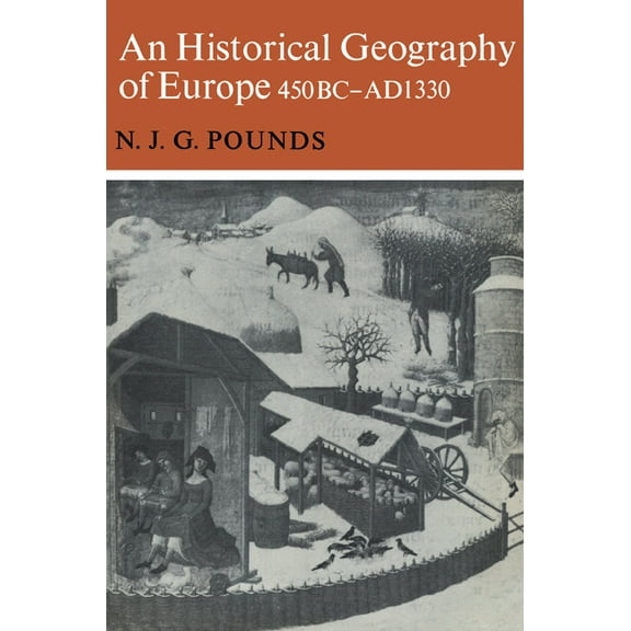 An Historical Geography of Europe 450 B.C.-A.D. 1330, (Paperback)