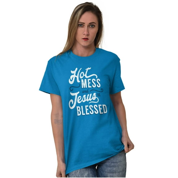 Hot Mess and Jesus Blessed Funny Women's Graphic T Shirt Tees Brisco Brands S