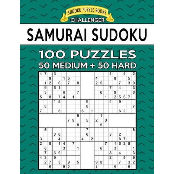 Challenger: Samurai Sudoku 100 Puzzles: 50 Medium 50 Hard Puzzles For Advanced Players (Paperback)