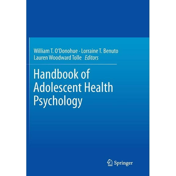 Handbook of Adolescent Health Psychology, (Paperback)