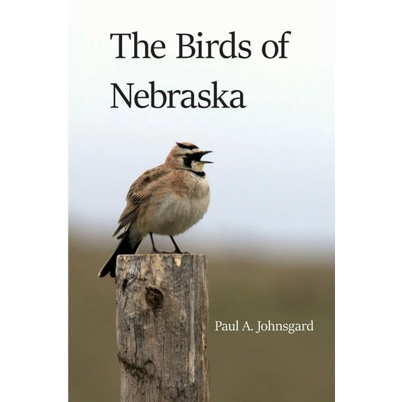 The Birds of Nebraska, (Paperback)