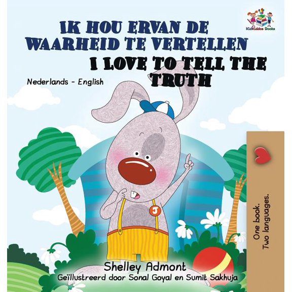 Dutch English Bilingual Collection Ik hou ervan de waarheid te vertellen I Love to Tell the Truth: Dutch English Bilingual Edition, (Hardcover)