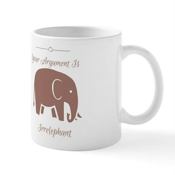 CafePress - Your Argument Is Irrelephant Mugs - 11 oz Ceramic Mug - Novelty Coffee Tea Cup