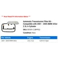 thumbnail image 2 of Automatic Transmission Filter Kit - Compatible with 2001 - 2005 BMW 325xi 2.5L 6-Cylinder 2002 2003 2004, 2 of 2