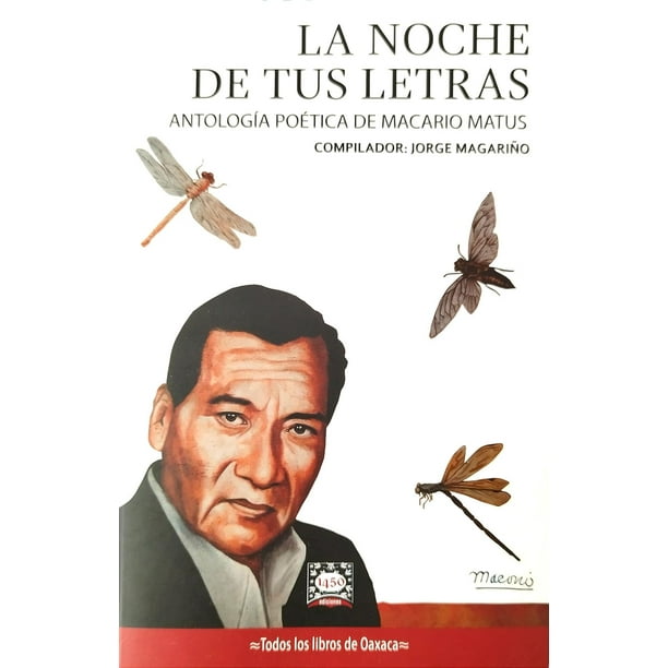 Antología poética 1450 Ediciones La noche de tus letras Macario Matus 9786079904289