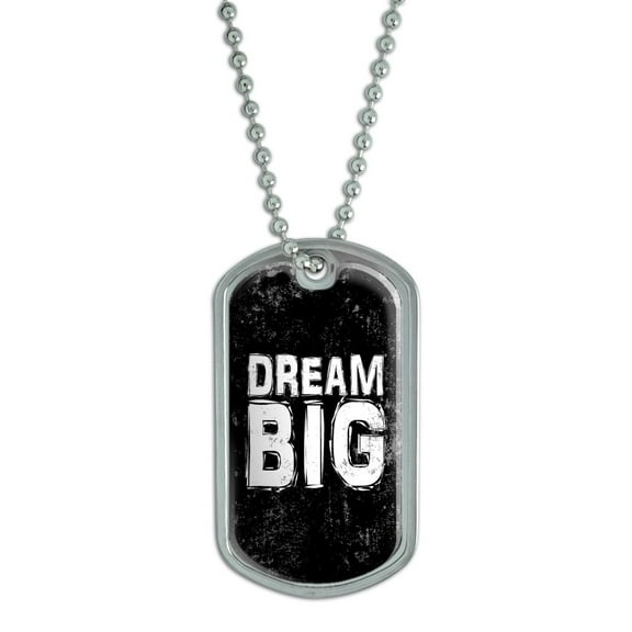 Dream Big Distressed Inspirational Dog Tag
