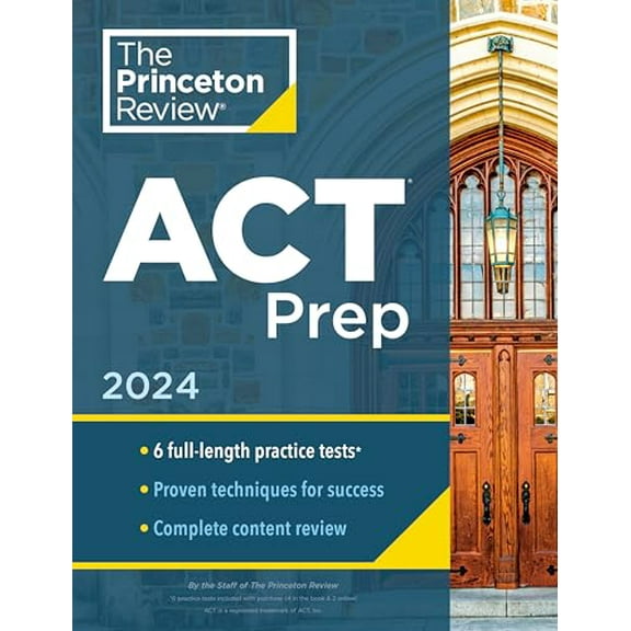 Pre-Owned Princeton Review ACT Prep, 2024: 6 Practice Tests   Content Review   Strategies (Paperback) 0593516680 9780593516683