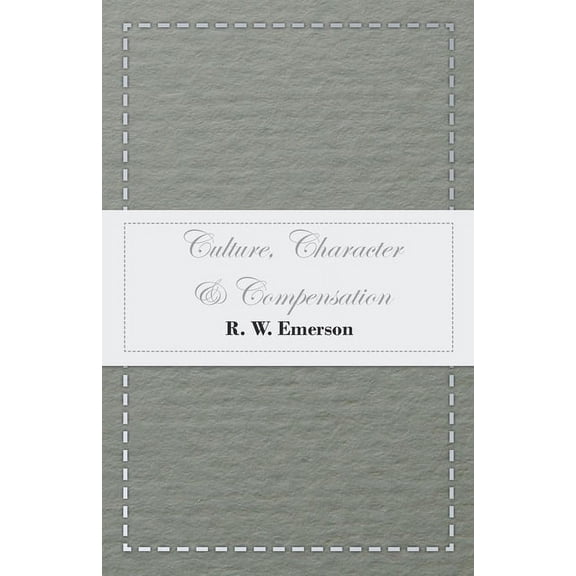 Culture, Character & Compensation, (Paperback)