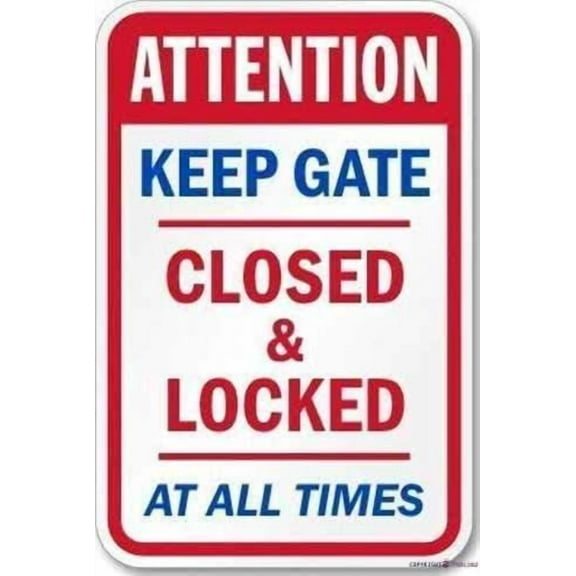Tin Sign Metal Warning Reminder Sign Keep Gate Closed & Locked at All Times Label inches (Height Length) Office Supplies Aluminum Sign