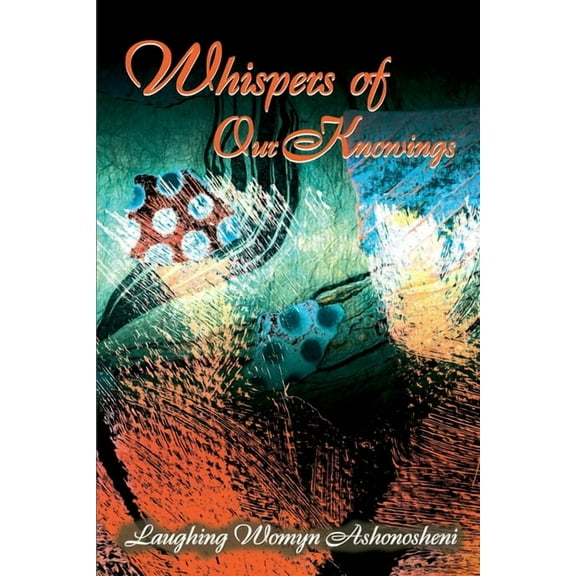 Whispers of Our Knowings (Paperback)