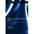 thumbnail image 1 of Pre-Owned Routledge Studies in Public Health Gender-based Violence and Public Health: International perspectives on budgets and policies, (Hardcover), 1 of 1