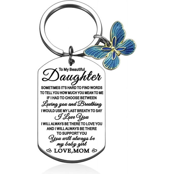 To My Daughter Keychain Inspirational Daughter Gifts from Mom Daughter Birthday Gift Christmas Graduation Gifts for Daughter You Will Always My Baby Girl Keyring Stocking Stuffer Gifts
