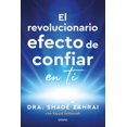 thumbnail image 1 of El revolucionario efecto de confiar en ti, de Zahrai Shadé, 1 of 2