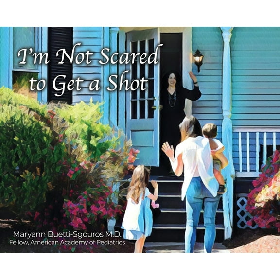 I'm Not Scared to Get a Shot, (Hardcover)