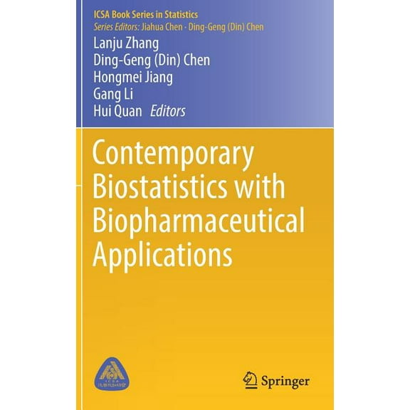 Icsa Book Statistics Contemporary Biostatistics with Biopharmaceutical Applications, (Hardcover)