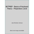 thumbnail image 1 of Pre-Owned BKTPREP - Basics of Keyboard Theory - Preparatory Level (Paperback) 1891757008 9781891757006, 1 of 1
