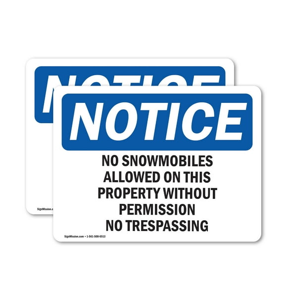 (2 Pack) No Snowmobiles Allowed On This Property OSHA Notice Sign