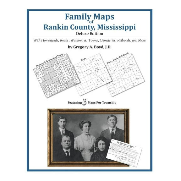 Family Maps of Rankin County, Mississippi (Paperback) by Gregory a Boyd J D