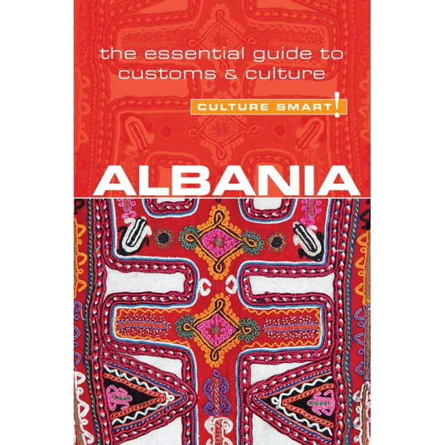 Albania - Culture Smart!: The Essential Guide to Customs & Culture
