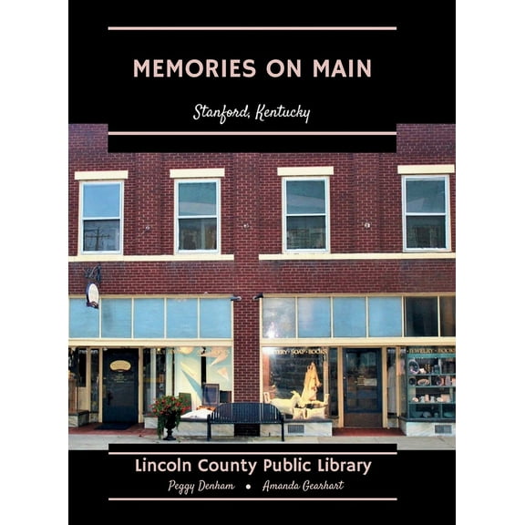 Memories on Main: Stanford, Kentucky, (Hardcover)