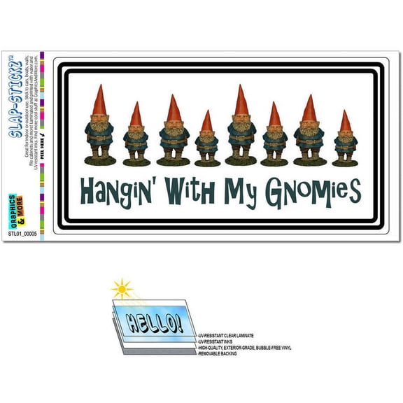 Hanging With My Gnomies - Gnomes SLAP-STICKZ(TM) Premium Sticker