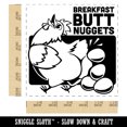 thumbnail image 2 of Sassy Chicken Eggs Breakfast Butt Nuggets Self-Inking Rubber Stamp Ink Stamper - Red Ink - Large 1-1/2 Inch, 2 of 7