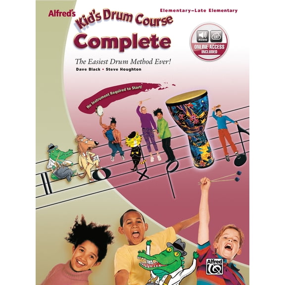 Pre-Owned Alfred's Kid's Drum Course Complete: The Easiest Drum Method Ever!, Book & Online Audio [With CD (Audio)] (Paperback) 0739046926 9780739046920