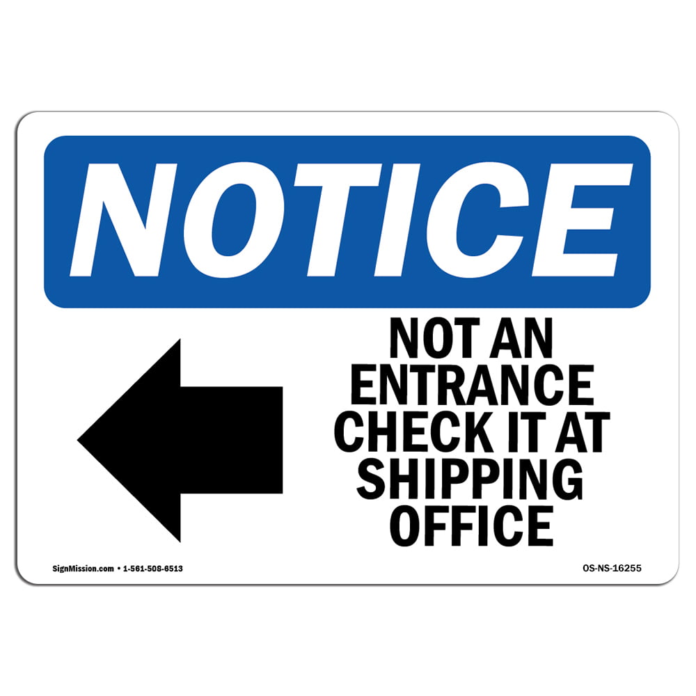 OSHA Notice Sign Choose from: Aluminum Notice Shipping and Receiving  Made in The USA Rigid Plastic or Vinyl Label Decal Protect Your Business Warehouse Construction Site 