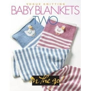 Vogue? Knitting on the Go! Baby Blankets Two [Hardcover - Used]