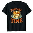 thumbnail image 1 of AALJY Funny Pancake Lover Pancake Time T-Shirt, 1 of 5