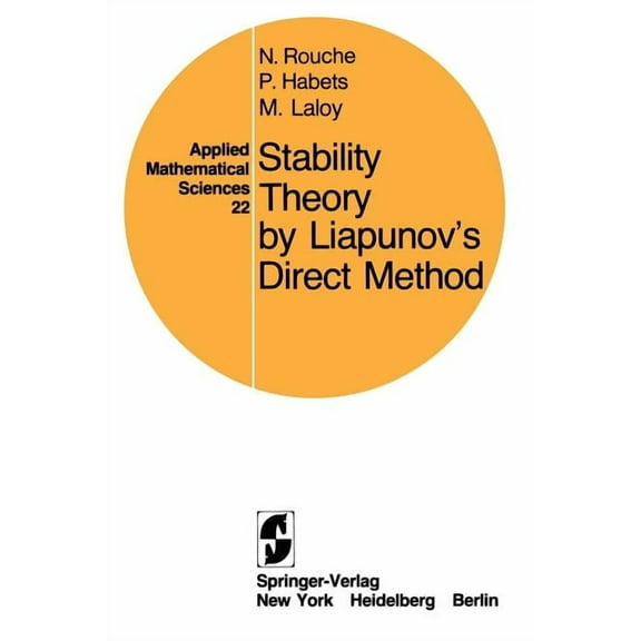 Applied Mathematical Sciences Stability Theory by Liapunov's Direct Method, Book 22, (Paperback)