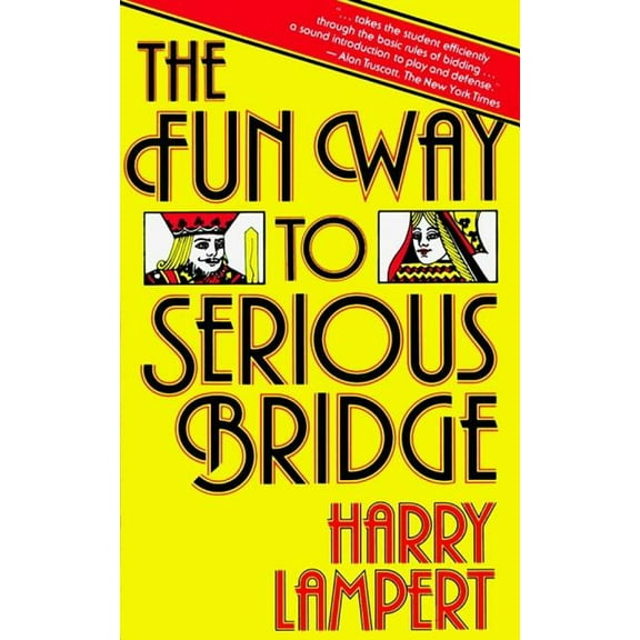 The Fun Way to Serious Bridge, (Paperback)