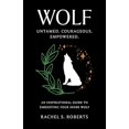 thumbnail image 2 of Wolf: Untamed. Courageous. Empowered. An Inspirational Guide to Embodying Your Inner Wolf, 2 of 2