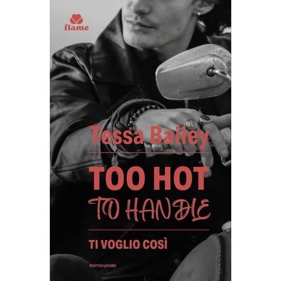 Tessa Bailey Ti voglio così. Romancing the Clarksons (Vol. 1) (Paperback)