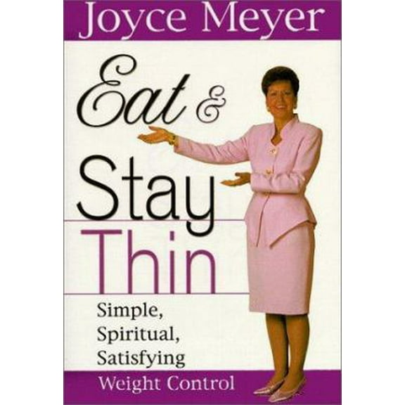 Pre-Owned Eat and Stay Thin: Simple, Spiritual, Satisfying Weight Control (Hardcover) 1577941446 9781577941446