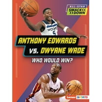 All-Star Smackdown (Lerner (Tm) Sports) Anthony Edwards vs. Dwyane Wade: Who Would Win?, (Paperback)